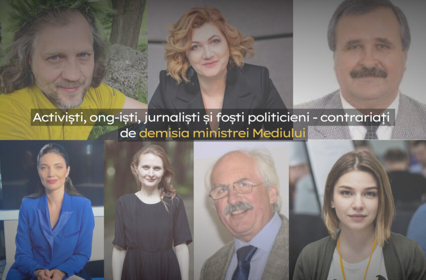  Activiști, ong-iști, jurnaliști și foști politicieni – contrariați de demisia ministrei Mediului