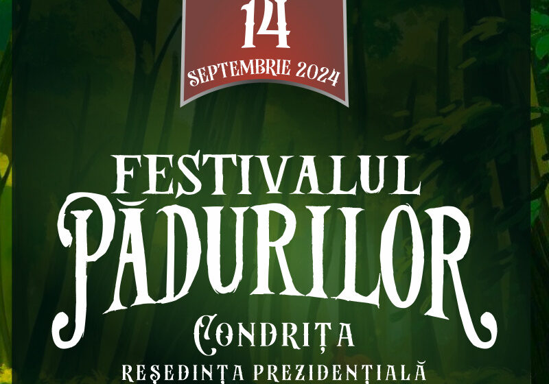  Festivalul Pădurilor la reședința prezidențială de la Condrița va avea loc pe 14 septembrie. Programul este promițător