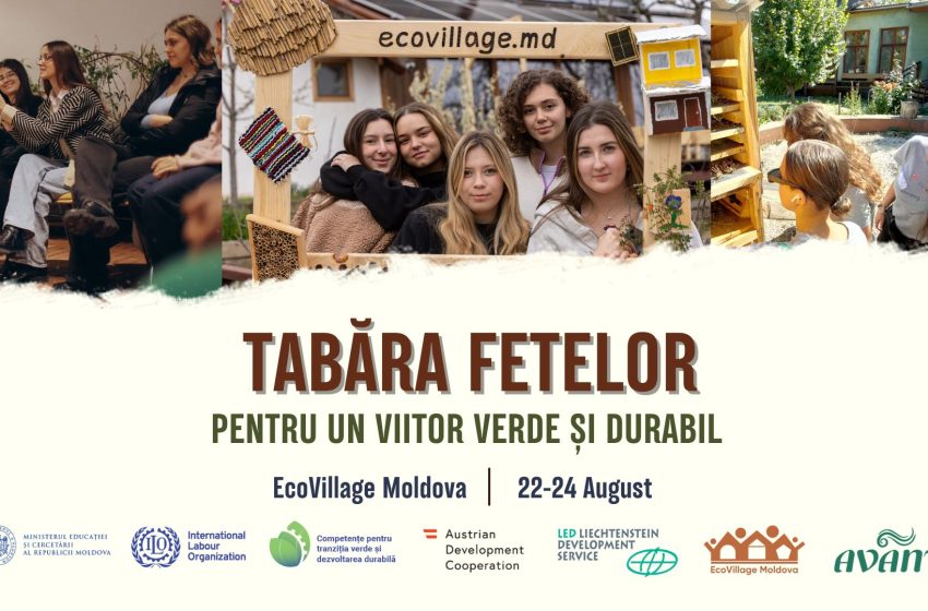  Tabăra Fetelor pentru un Viitor Verde și Durabil – o oportunitate de a descoperi o carieră de viitor