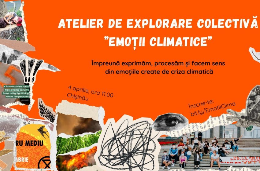  Primul atelier „Emoții climatice” invită participanții să-și exploreze trăirile legate de criza climatică